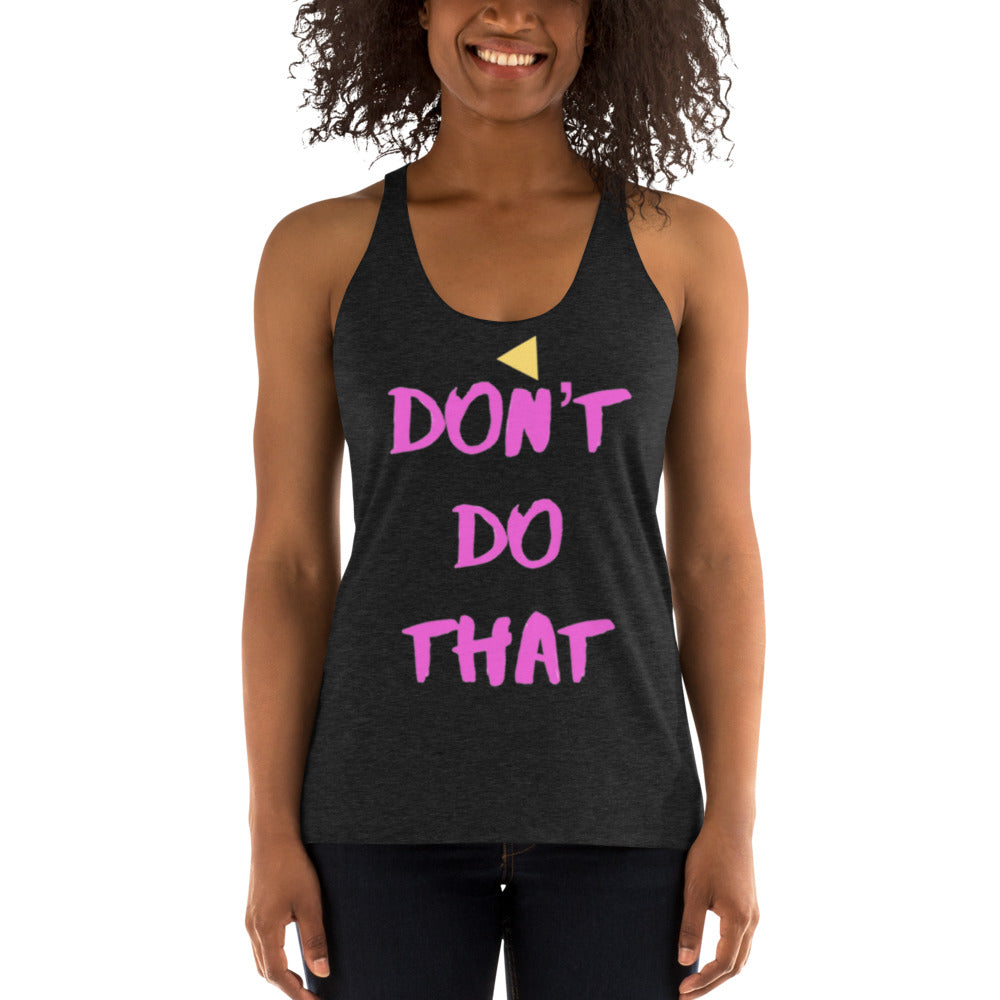 DNT-DDT Women's Racerback Tank